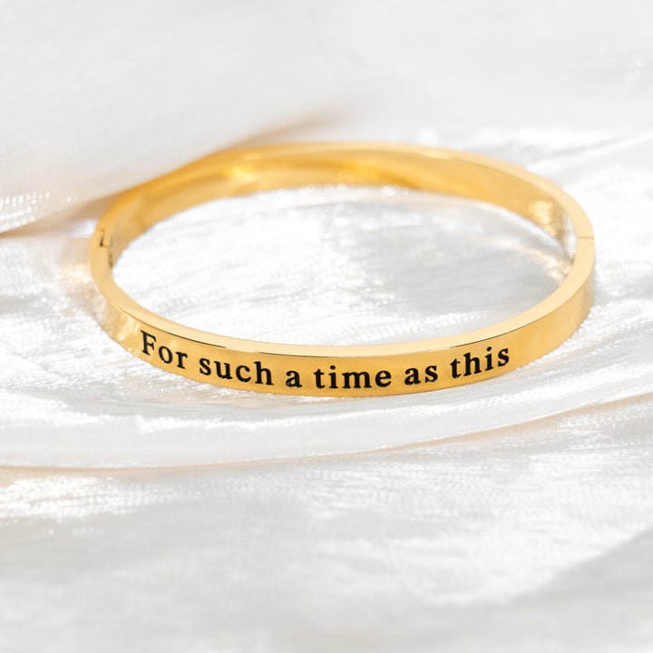 For Such A Time As This - Bangle Bracelet