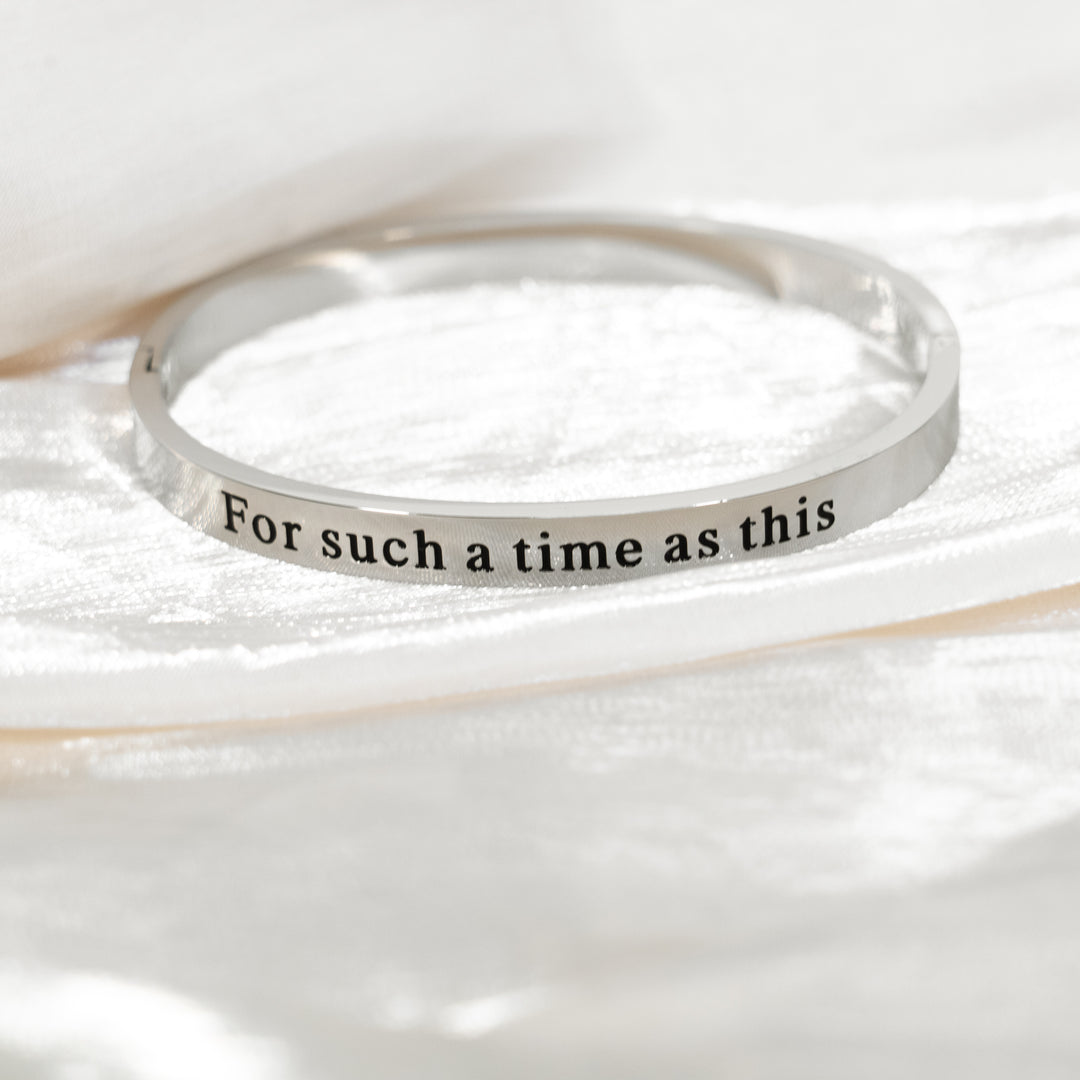 For Such A Time As This - Bangle Bracelet