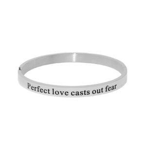 Silver PERFECT LOVE CASTS OUT FEAR Bangle Bracelet