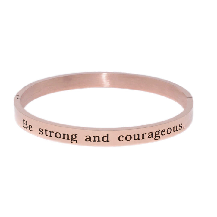 Be Strong And Courageous - Rose Gold Bangle Bracelet