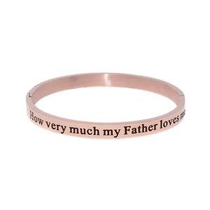 Rose Gold HOW VERY MUCH MY FATHER LOVES ME Bangle Bracelet